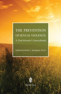 The Prevention of Sexual Violence Violence: A Practitioners Sourcebook